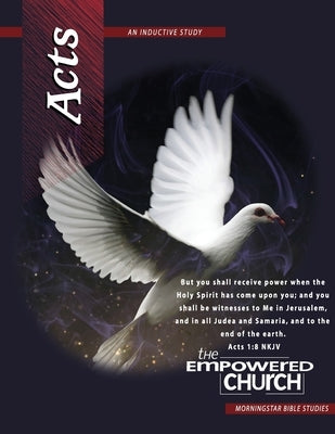 Acts Inductive Bible Study: The Empowered Church by Abeelen, Jack