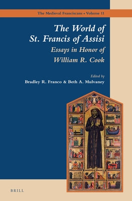 The World of St. Francis of Assisi by Franco, Bradley
