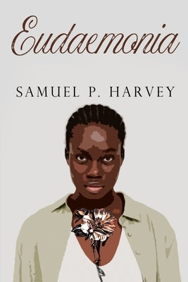 Eudaemonia by Harvey, Samuel P.