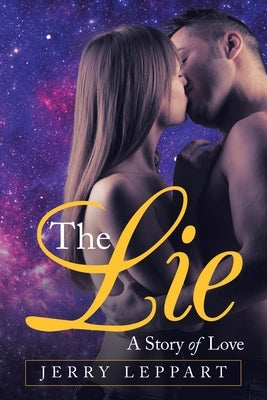 The Lie: A Story of Love by Leppart, Jerry
