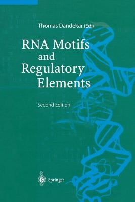 RNA Motifs and Regulatory Elements by Dandekar, Thomas