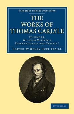 The Works of Thomas Carlyle - Volume 23 by Carlyle, Thomas