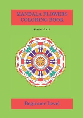 Mandala Flowers Colouring Book: Calming and relaxing colouring book for adults and children. by Colouring Books, Ramped Up