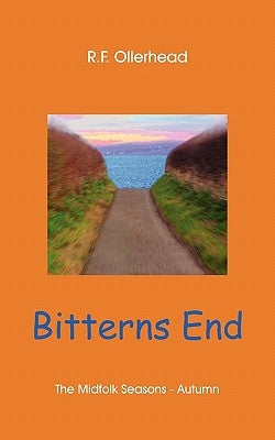 Bitterns End by Ollerhead, R. F.
