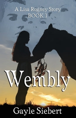 Wembly by Siebert, Gayle