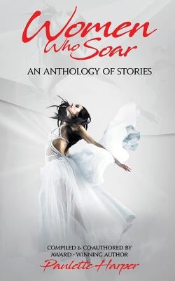 Women Who Soar by Nunlee, Paulette
