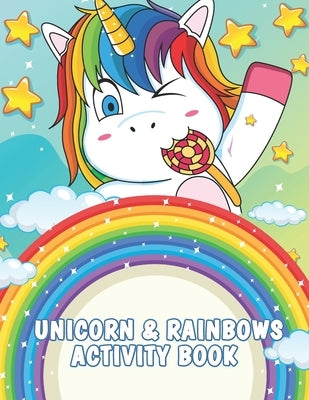 Unicorns and Rainbows Activity Book by Trotman, Celeste