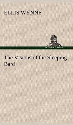The Visions of the Sleeping Bard by Wynne, Ellis
