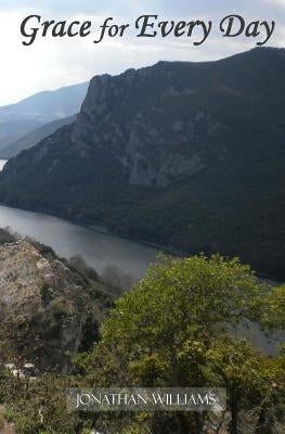 Grace for Every Day by Williams, Jonathan