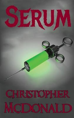 Serum by McDonald, Christopher