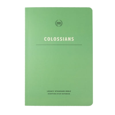 Lsb Scripture Study Notebook: Colossians by Steadfast Bibles