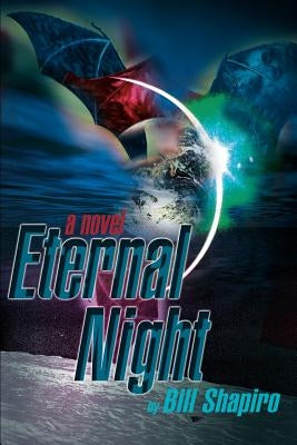 Eternal Night by Shapiro, Bill