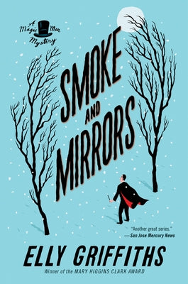 Smoke and Mirrors: A Mystery by Griffiths, Elly