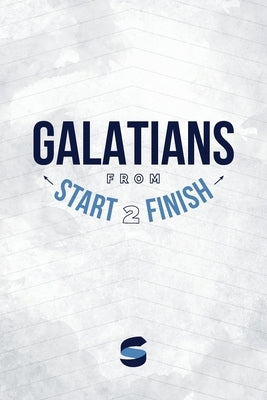 Galatians from Start2Finish by Whitworth, Michael