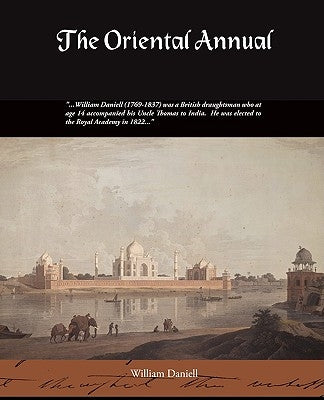 The Oriental Annual by Daniell, William