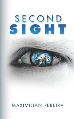 Second Sight by Pereira, Maximilian