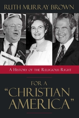 For a Christian America by Brown, Ruth Murray