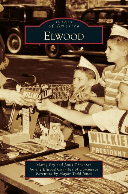 Elwood by Elwood Chamber of Commerce