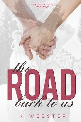 The Road Back to Us by Reed, Mickey