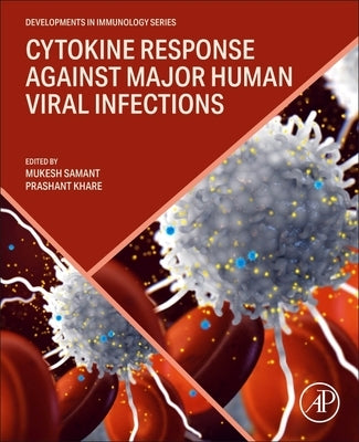 Cytokine Response Against Major Human Viral Infections by Samant, Mukesh
