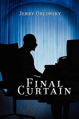 Final Curtain by Oblonsky, Jerry