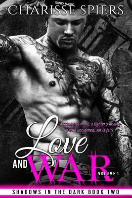 Love and War: Volume One by Spiers, Charisse