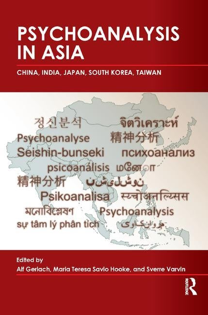 Psychoanalysis in Asia by Gerlach, Alf