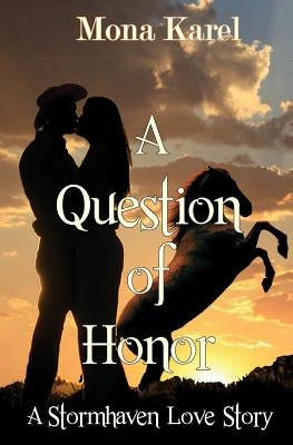 A Question of Honor by Karel, Mona