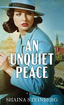 An Unquiet Peace: A Bishop & Gallagher Mystery by Steinberg, Shaina
