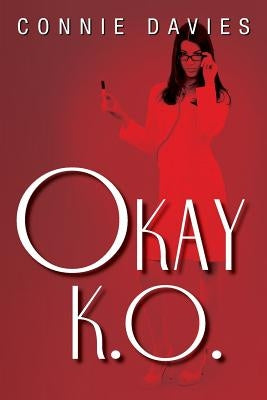 Okay K. O. by Davies, Connie