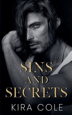 Sins and Secret by Cole, Kira