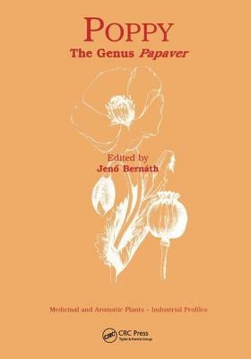 Poppy: The Genus Papaver by Bernath, Jeno