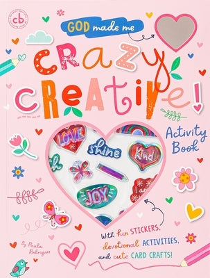 God Made Me Crazy Creative (Activity Book) by Broadstreet Publishing Group LLC
