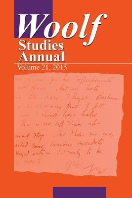 Woolf Studies Annual Volume 21 by Hussey, Mark