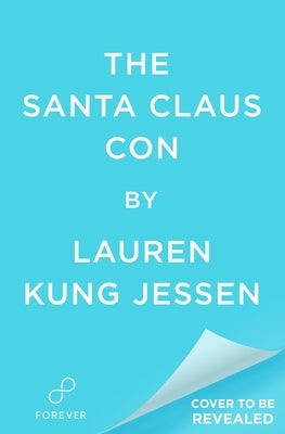 The Santa Claus Con by Kung Jessen, Lauren
