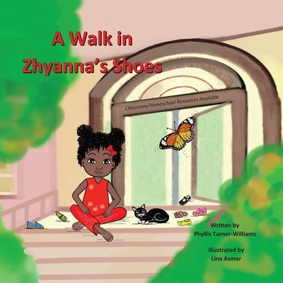 A Walk In Zhyanna's Shoes by Williams, Phyllis Turner