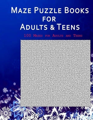 Maze Puzzle Books for Adults & Teen: 100 Challenging Mazes Puzzle Book and Maze Puzzle Solutions 200 pages by Dey, Avijit