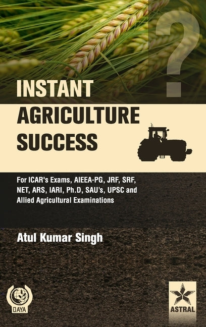Instant Agriculture Success by Singh, Atul Kumar