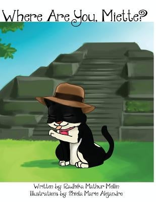 Where Are You, Miette? by Mellin, Radhika Mathur