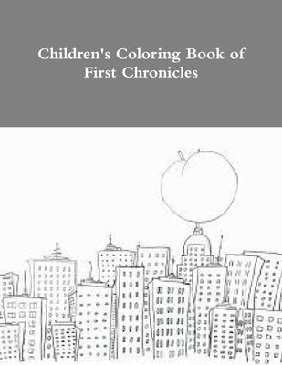 Children's Coloring Book of First Chronicles by Young, Yvonne