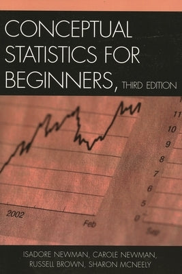 Conceptual Statistics for Beginners by Newman, Isadore