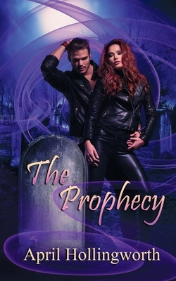 The Prophecy by Hollingworth, April
