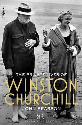 The Private Lives of Winston Churchill by Pearson, John