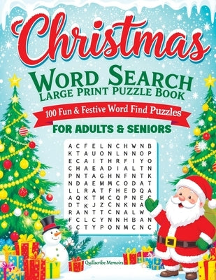 Christmas Word Search Large Print Puzzle Book for Adults & Seniors: 100 Fun & Festive Word Find Puzzles with Answers - Holiday Activity Book for Relax by Memoirs, Quillscribe