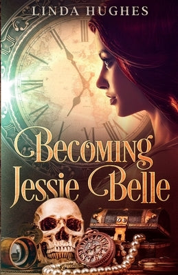 Becoming Jessie Belle by Hughes, Linda