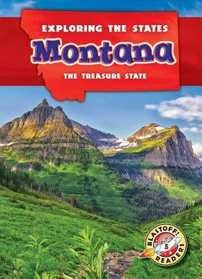 Montana: The Treasure State by Oachs, Emily Rose
