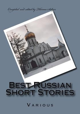 Best Russian Short Stories by Seltzer, Thomas