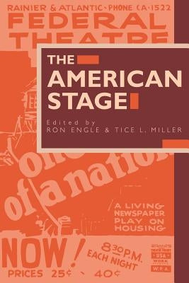 The American Stage by Engle, Ron