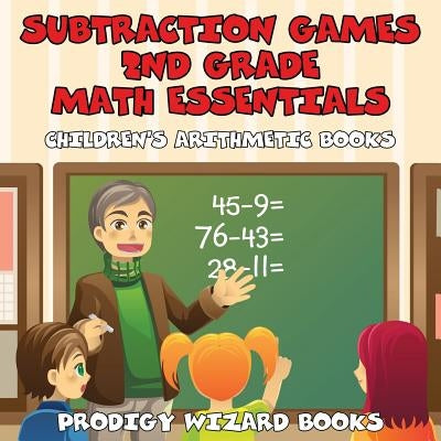 Subtraction Games 2nd Grade Math Essentials Children's Arithmetic Books by Books, Prodigy Wizard