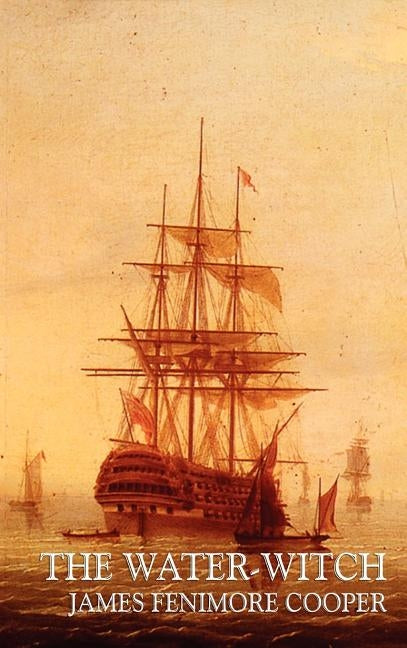 The Water-Witch by Cooper, James Fenimore